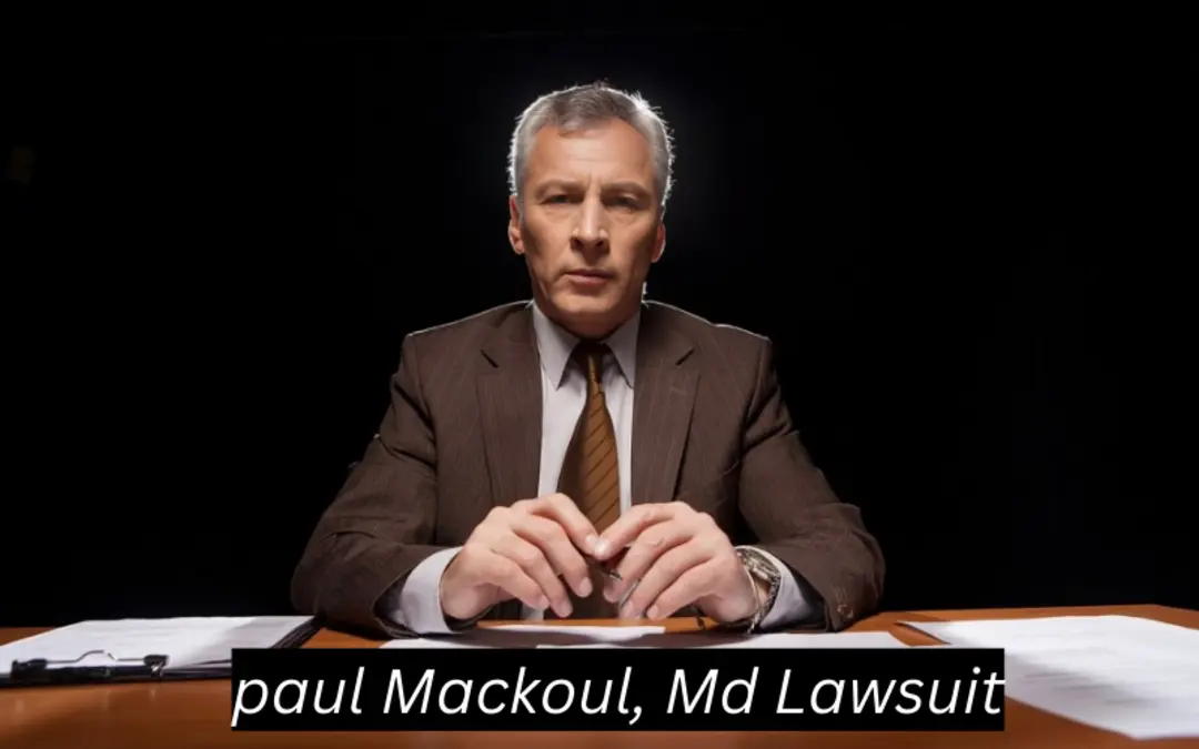 the Paul Mackoul MD Lawsuitthe Paul Mackoul MD Lawsuitthe Paul Mackoul MD Lawsuitthe Paul Mackoul MD Lawsuitthe Paul Mackoul MD Lawsuitthe Paul Mackoul MD Lawsuitthe Paul Mackoul MD Lawsuitthe Paul Mackoul MD Lawsuit